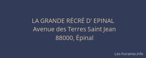 LA GRANDE RÉCRÉ D' EPINAL