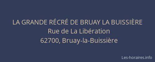 LA GRANDE RÉCRÉ DE BRUAY LA BUISSIÈRE
