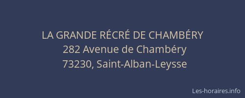 LA GRANDE RÉCRÉ DE CHAMBÉRY