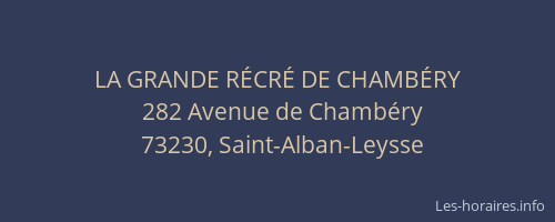 LA GRANDE R&Eacute;CR&Eacute; DE CHAMB&Eacute;RY