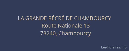 LA GRANDE R&Eacute;CR&Eacute; DE CHAMBOURCY