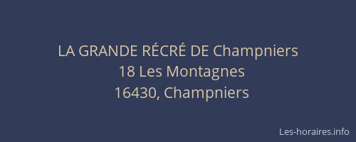 LA GRANDE RÉCRÉ DE Champniers