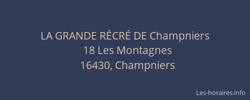 LA GRANDE R&Eacute;CR&Eacute; DE Champniers