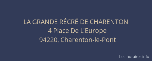 LA GRANDE R&Eacute;CR&Eacute; DE CHARENTON