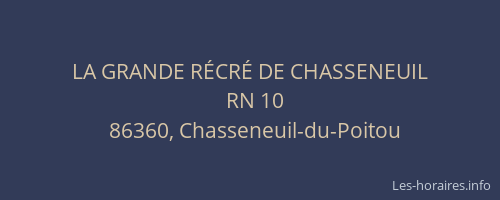 LA GRANDE R&Eacute;CR&Eacute; DE CHASSENEUIL
