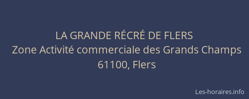 LA GRANDE R&Eacute;CR&Eacute; DE FLERS