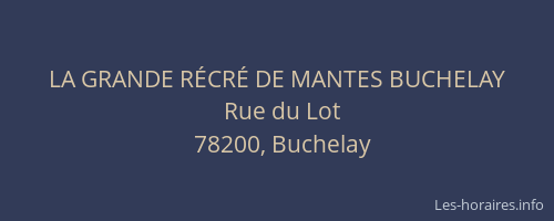 LA GRANDE R&Eacute;CR&Eacute; DE MANTES BUCHELAY