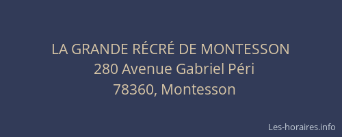 LA GRANDE R&Eacute;CR&Eacute; DE MONTESSON