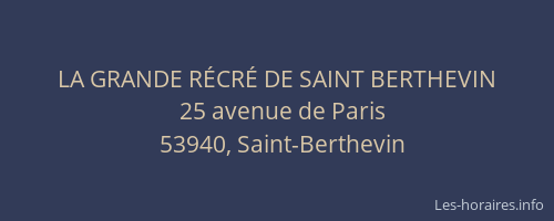 LA GRANDE R&Eacute;CR&Eacute; DE SAINT BERTHEVIN