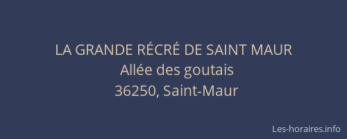 LA GRANDE R&Eacute;CR&Eacute; DE SAINT MAUR