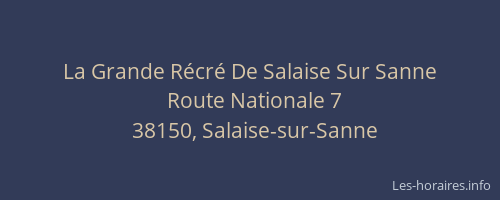 La Grande R&eacute;cr&eacute; De Salaise Sur Sanne