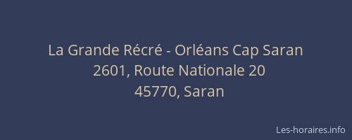 La Grande Récré - Orléans Cap Saran