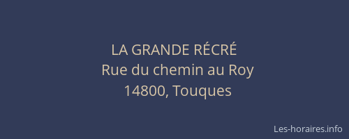 LA GRANDE R&Eacute;CR&Eacute;