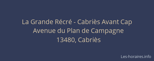 La Grande Récré - Cabriès Avant Cap