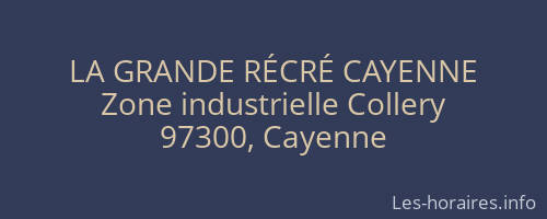 LA GRANDE RÉCRÉ CAYENNE