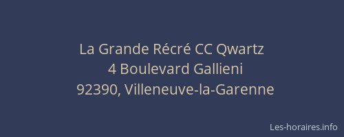 La Grande Récré CC Qwartz