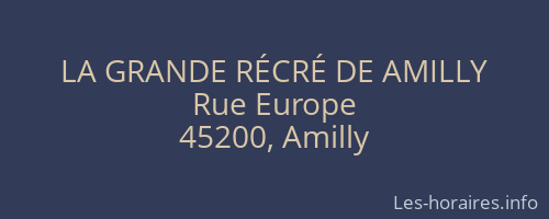 LA GRANDE RÉCRÉ DE AMILLY