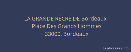LA GRANDE RÉCRÉ DE Bordeaux