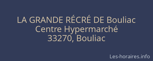 LA GRANDE RÉCRÉ DE Bouliac