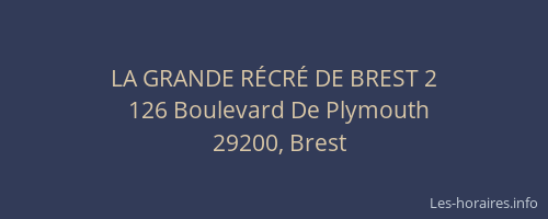 LA GRANDE RÉCRÉ DE BREST 2
