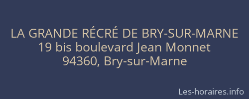 LA GRANDE RÉCRÉ DE BRY-SUR-MARNE