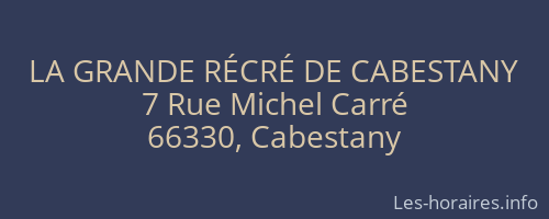 LA GRANDE RÉCRÉ DE CABESTANY