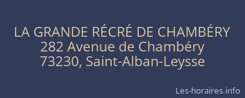 LA GRANDE RÉCRÉ DE CHAMBÉRY
