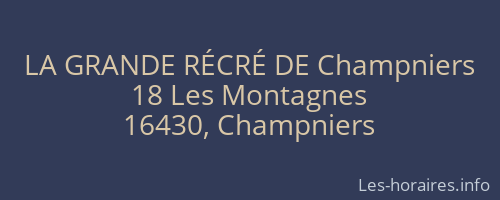 LA GRANDE RÉCRÉ DE Champniers