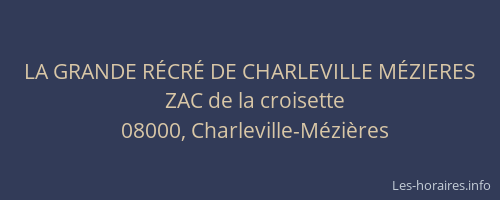 LA GRANDE RÉCRÉ DE CHARLEVILLE MÉZIERES