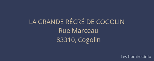 LA GRANDE RÉCRÉ DE COGOLIN