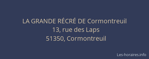 LA GRANDE RÉCRÉ DE Cormontreuil