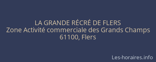LA GRANDE RÉCRÉ DE FLERS