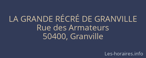 LA GRANDE RÉCRÉ DE GRANVILLE