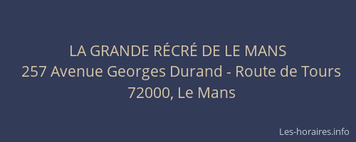 LA GRANDE RÉCRÉ DE LE MANS