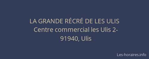 LA GRANDE RÉCRÉ DE LES ULIS