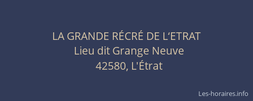 LA GRANDE RÉCRÉ DE L‘ETRAT