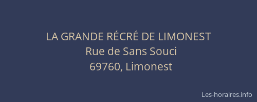 LA GRANDE RÉCRÉ DE LIMONEST