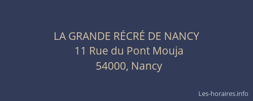 LA GRANDE RÉCRÉ DE NANCY