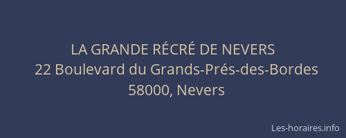 LA GRANDE RÉCRÉ DE NEVERS
