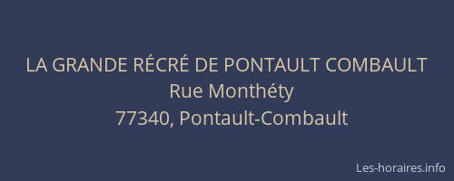 LA GRANDE RÉCRÉ DE PONTAULT COMBAULT