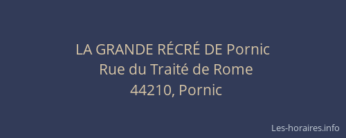 LA GRANDE RÉCRÉ DE Pornic