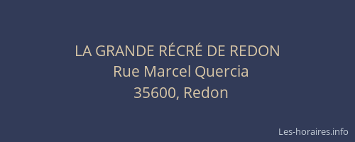 LA GRANDE RÉCRÉ DE REDON