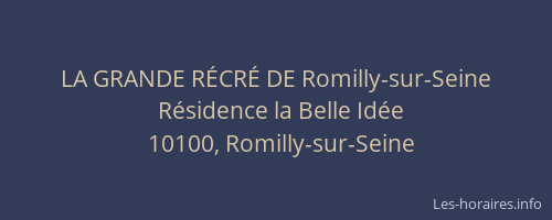 LA GRANDE RÉCRÉ DE Romilly-sur-Seine