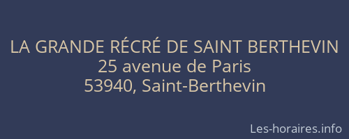 LA GRANDE RÉCRÉ DE SAINT BERTHEVIN