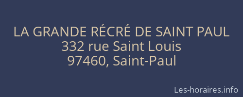 LA GRANDE RÉCRÉ DE SAINT PAUL
