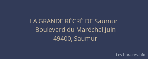 LA GRANDE RÉCRÉ DE Saumur