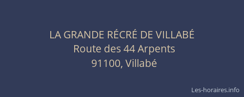 LA GRANDE RÉCRÉ DE VILLABÉ
