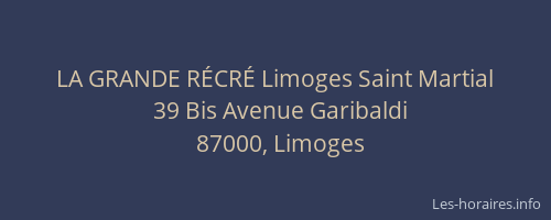 LA GRANDE RÉCRÉ Limoges Saint Martial
