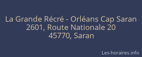 La Grande Récré - Orléans Cap Saran