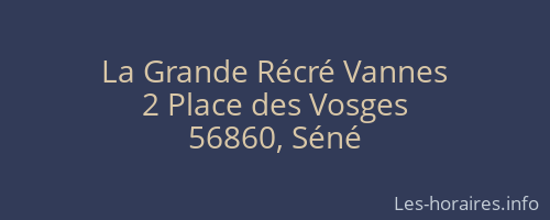 La Grande Récré Vannes